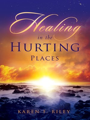 cover image of Healing in the Hurting Places